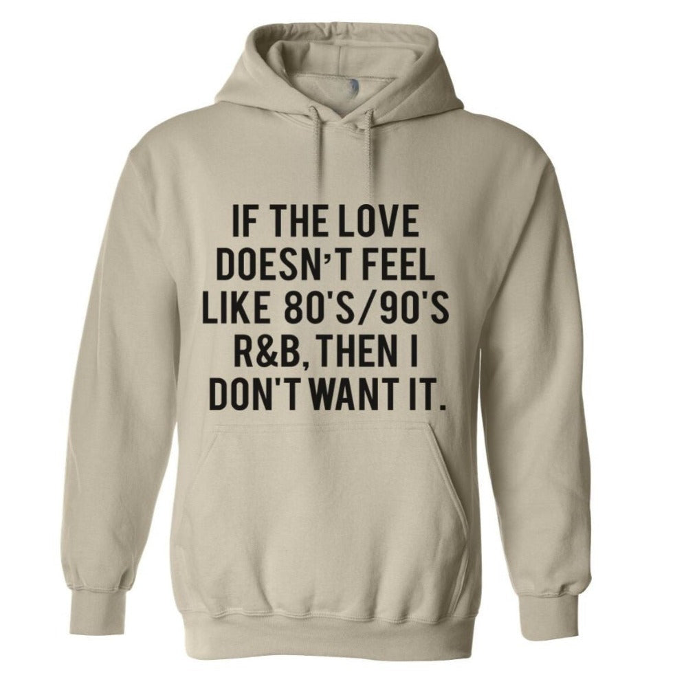 Love Like 80s & 90s R&B | Hoodie