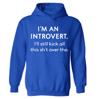 Kick All This Over | Hoodie