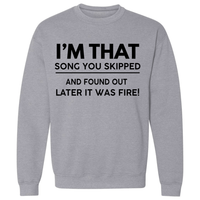 I'm That Song | Sweatshirt