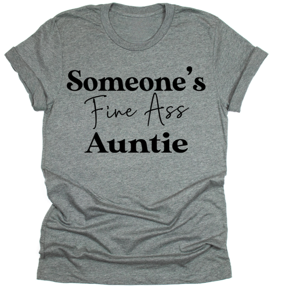 Someone's Fine A** Auntie