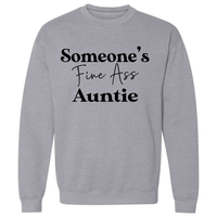 Someone's Fine Ass Auntie | Sweatshirt