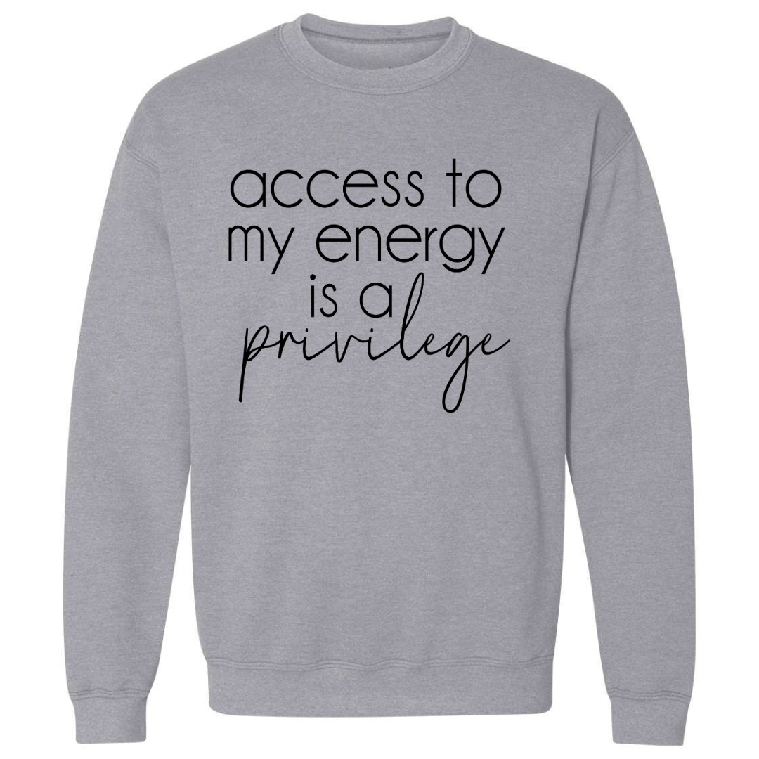 Access To My Energy | Sweatshirt