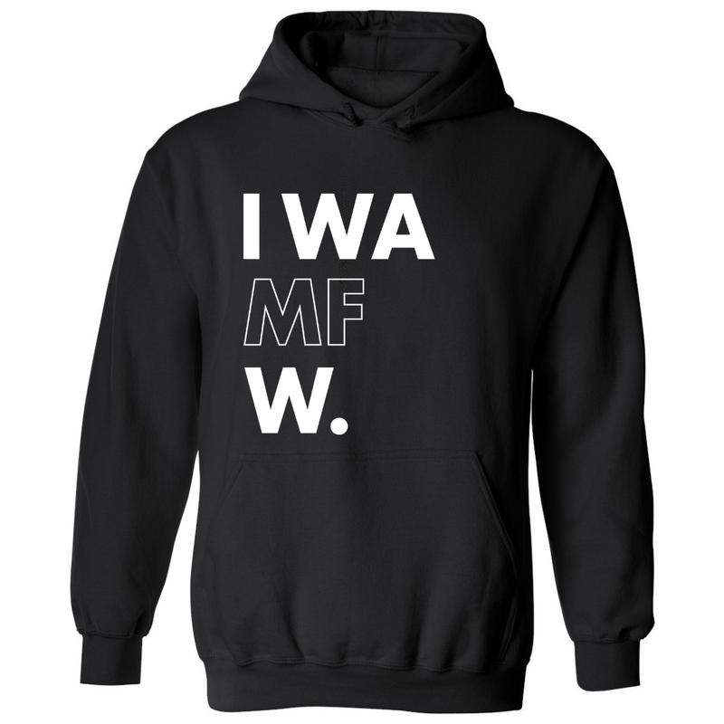 IWAMFW. | Hoodie