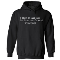 Laid Back… But Try Me | Hoodie