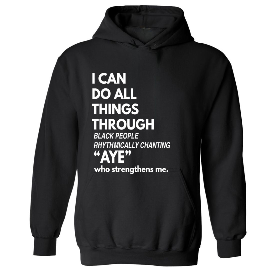 I Can Do All Things | Hoodies