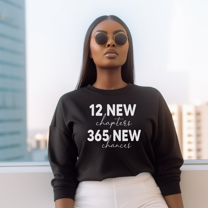 12 New Chapters, 36 New Chances | Sweatshirt