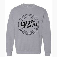 I'm A Part of The 92% | Sweatshirt