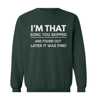 I'm That Song | Sweatshirt - Tahylor Made 
