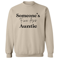 Someone's Fine Ass Auntie | Sweatshirt