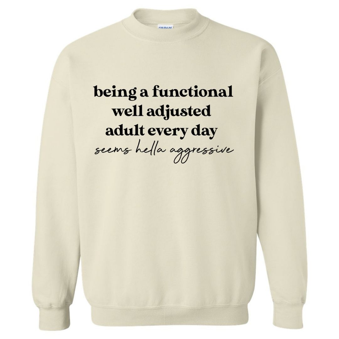 Well Adjusted Adult | Sweatshirt