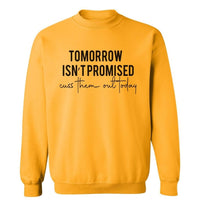 Cuss Them Out Today | Sweatshirt