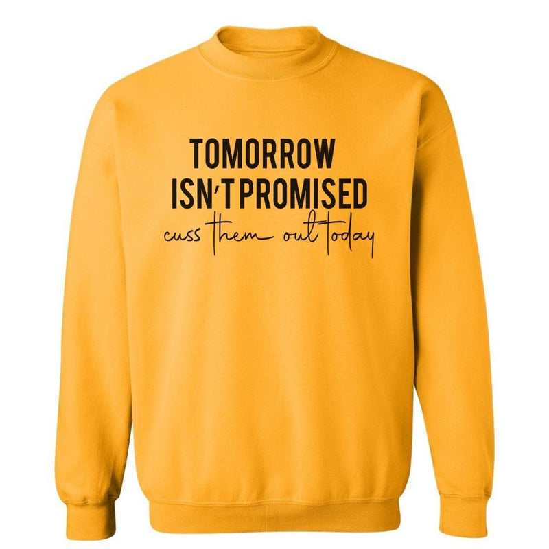 Cuss Them Out Today | Sweatshirt