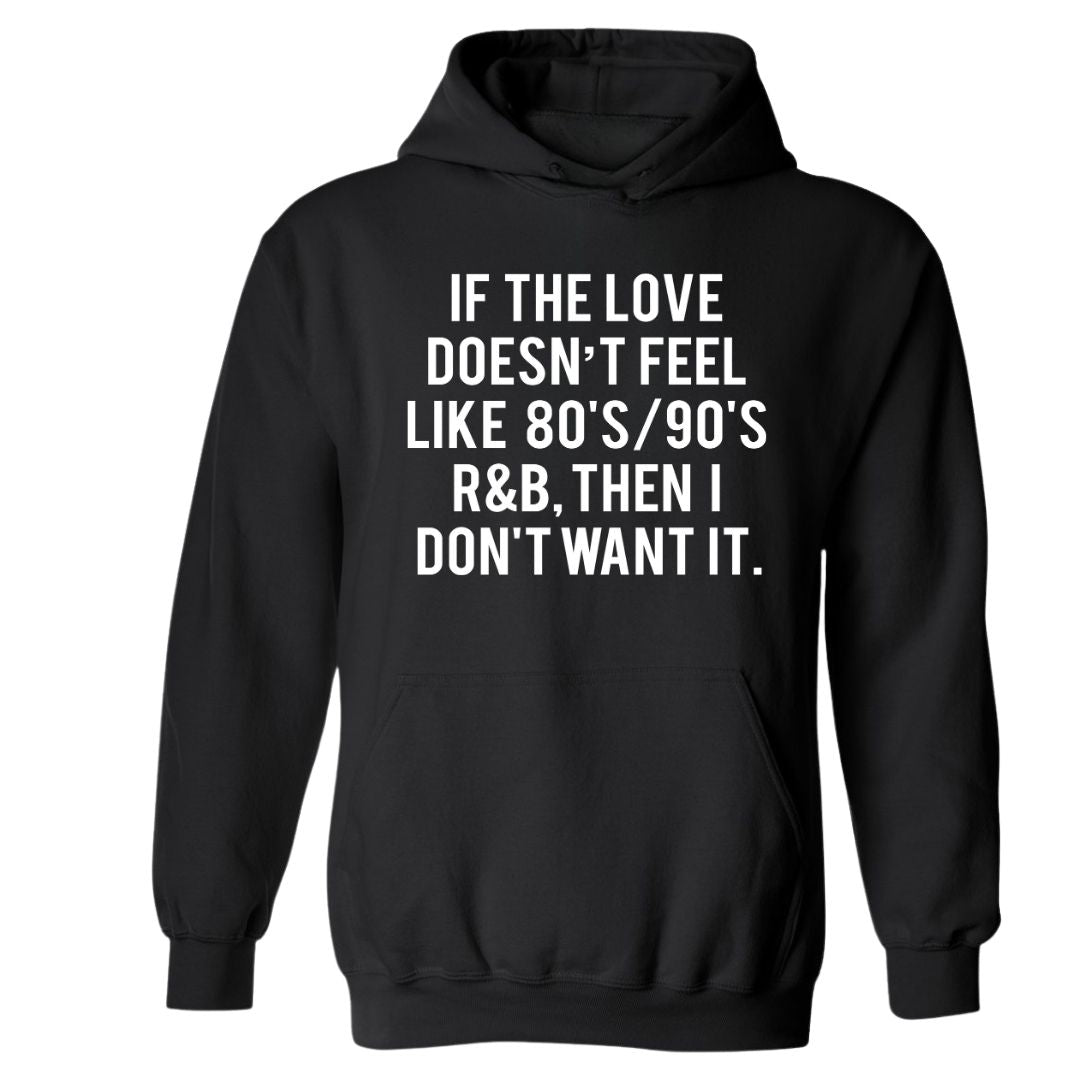 Love Like 80s & 90s R&B | Hoodie