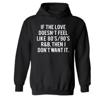 Love Like 80s & 90s R&B | Hoodie