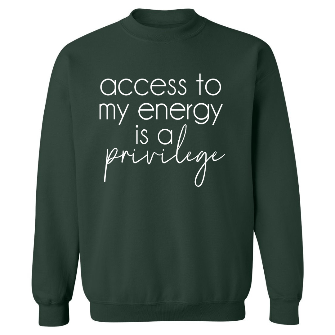 Access To My Energy | Sweatshirt