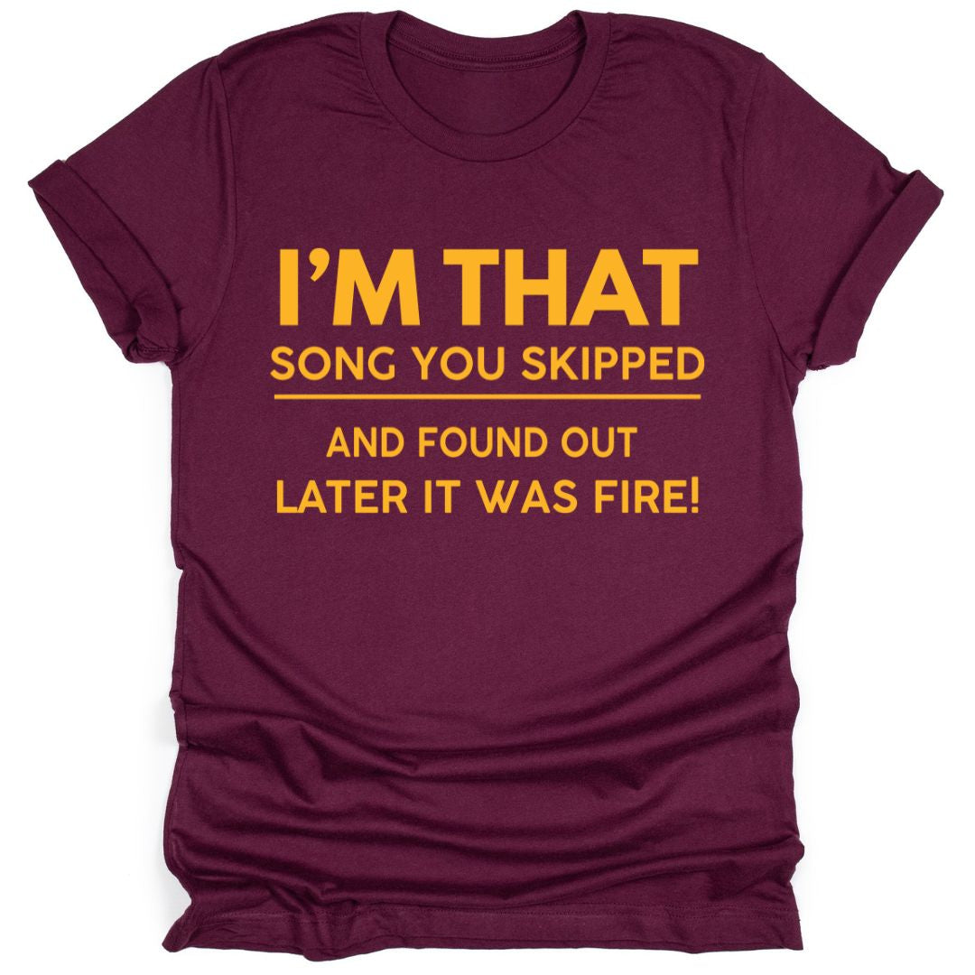 I'm The Song You Skipped