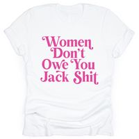 Women Don't Owe You Sh*t