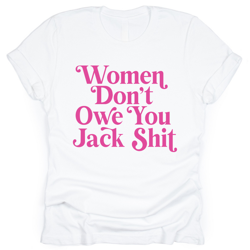 Women Don't Owe You Sh*t