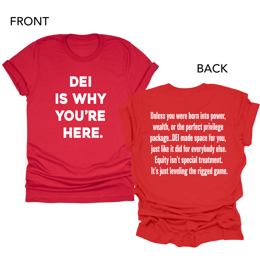 DEI Is Why You're Here.