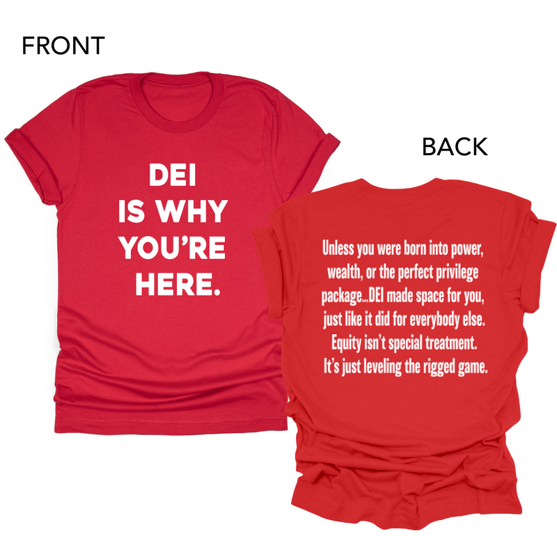 DEI Is Why You're Here.