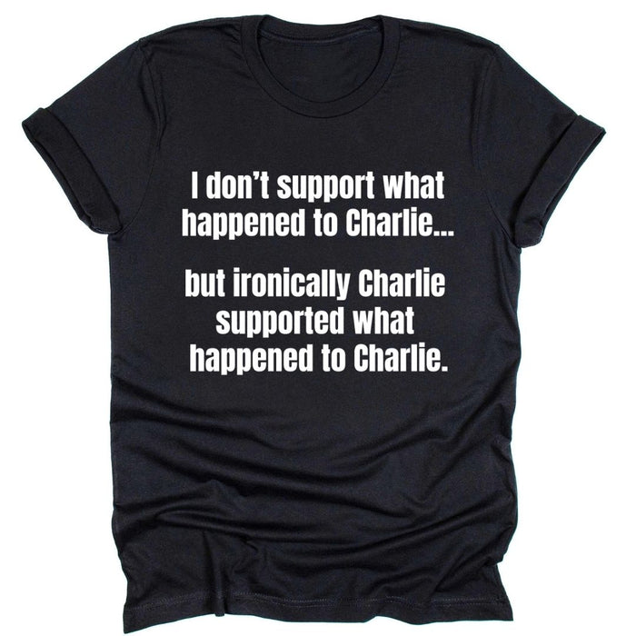 I Don’t Support It Either