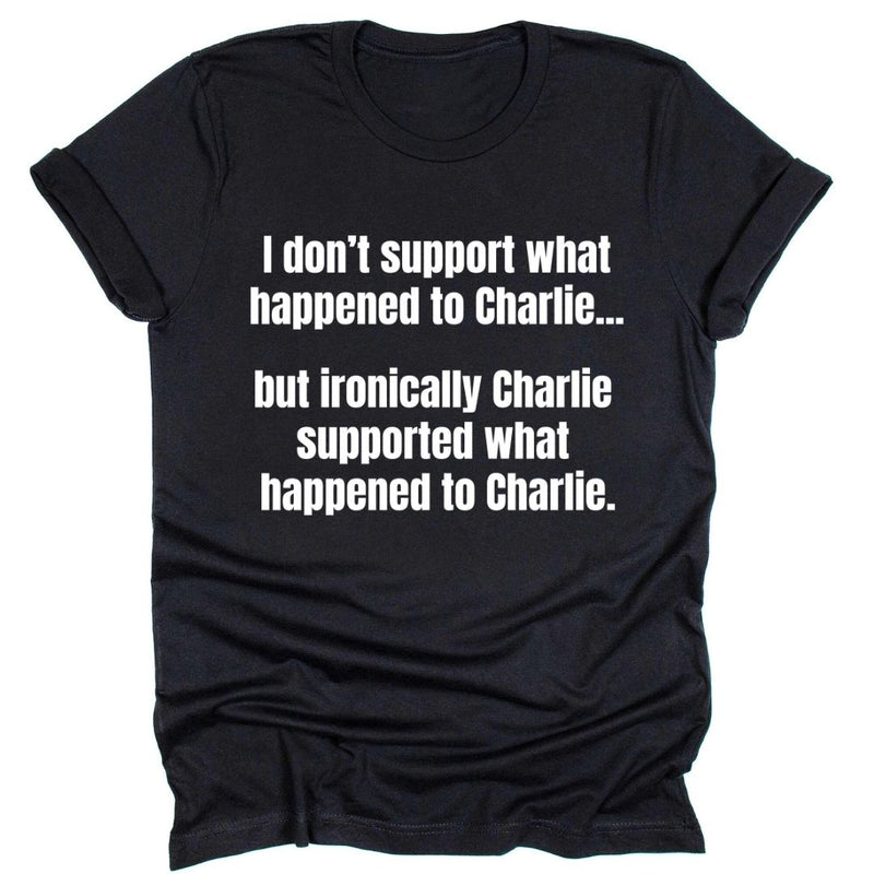 I Don’t Support It Either