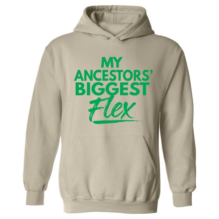 My Ancestors’ Biggest Flex | Hoodie