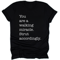 You Are A Walking Miracle