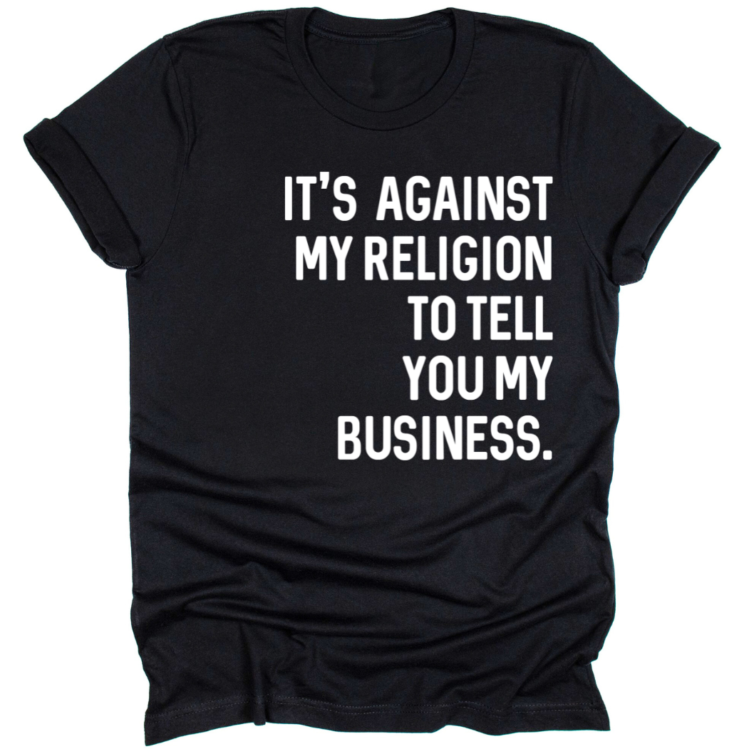 It's Against My Religion