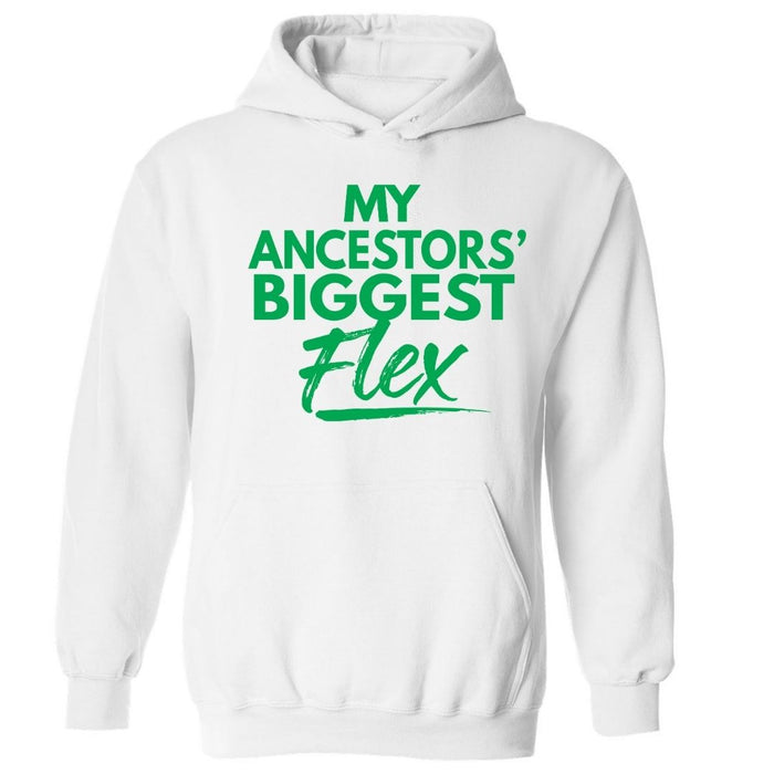My Ancestors’ Biggest Flex | Hoodie