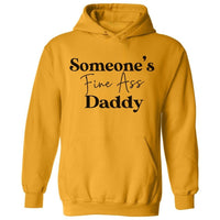 Someone's Fine Ass Daddy | Hoodie