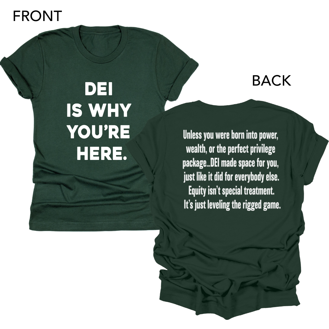 DEI Is Why You're Here.