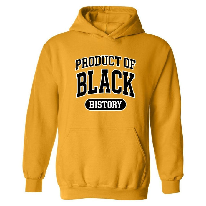 Product of Black History | Hoodie