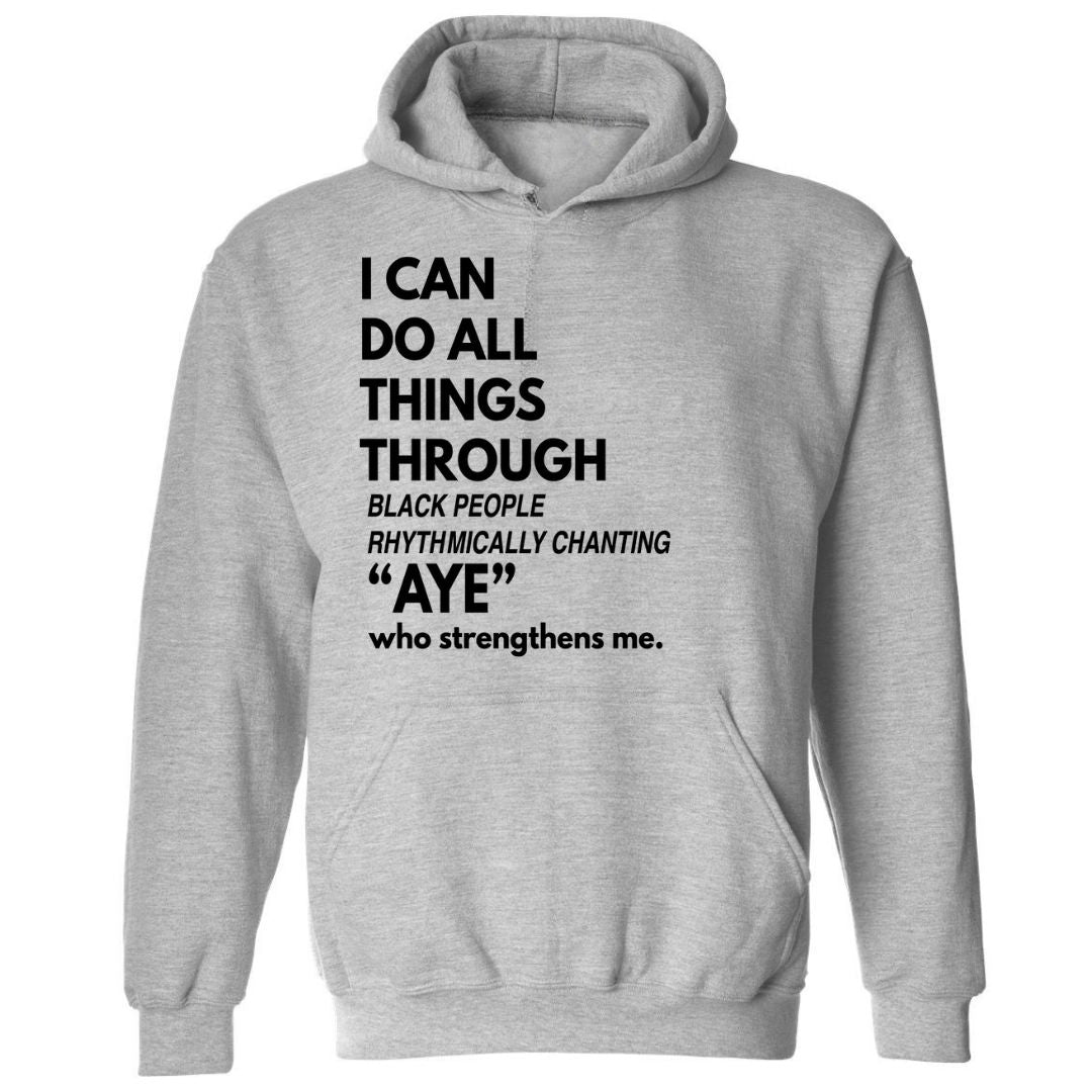 I Can Do All Things | Hoodies