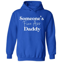 Someone's Fine Ass Daddy | Hoodie