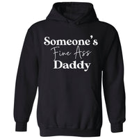 Someone's Fine Ass Daddy | Hoodie