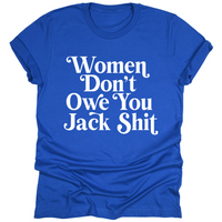 Women Don't Owe You Sh*t