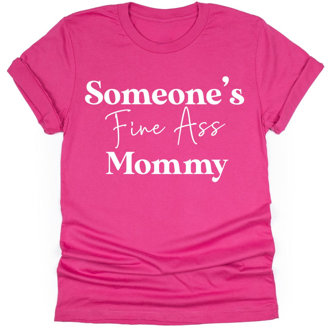Someone's Fine Ass Mommy