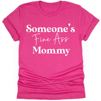 Someone's Fine Ass Mommy