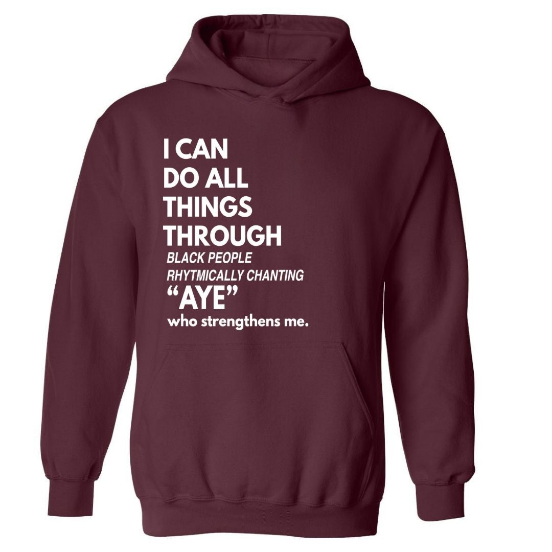 I Can Do All Things | Hoodies