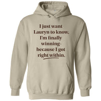 I Just Want Lauryn To Know | Hoodie
