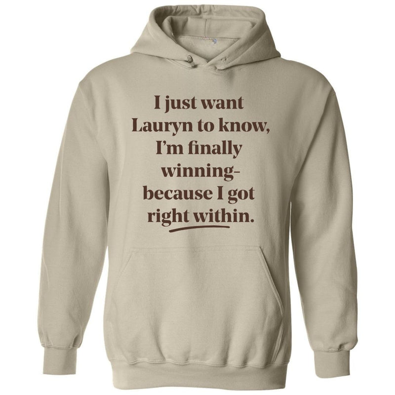 I Just Want Lauryn To Know | Hoodie
