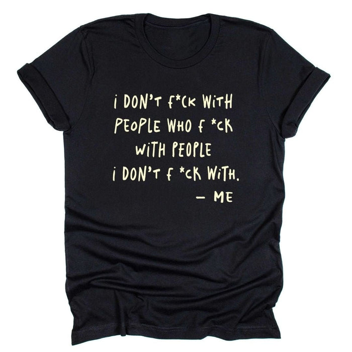 I Don't F*ck With People (Full Sentence)