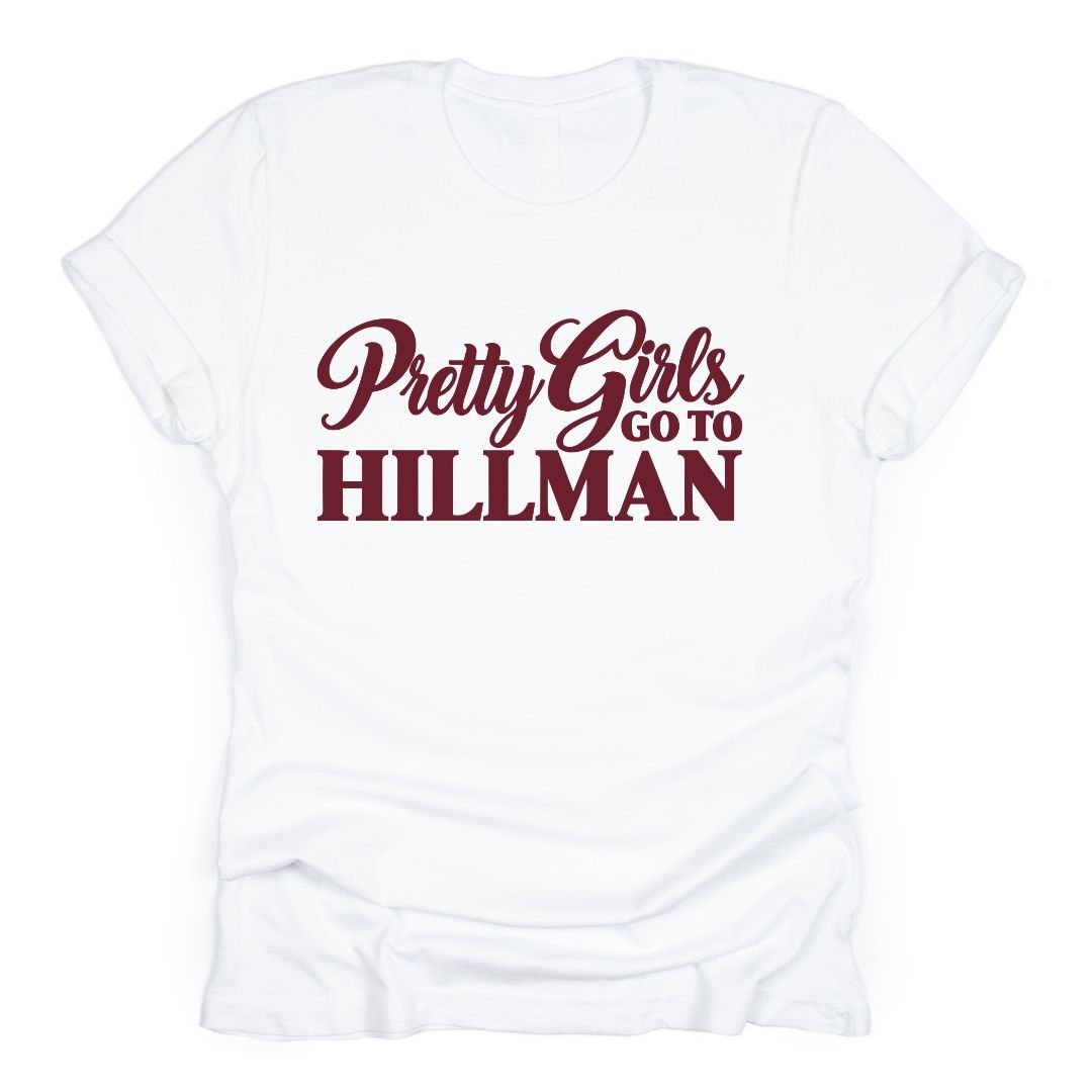 Pretty Girls Go To Hillman