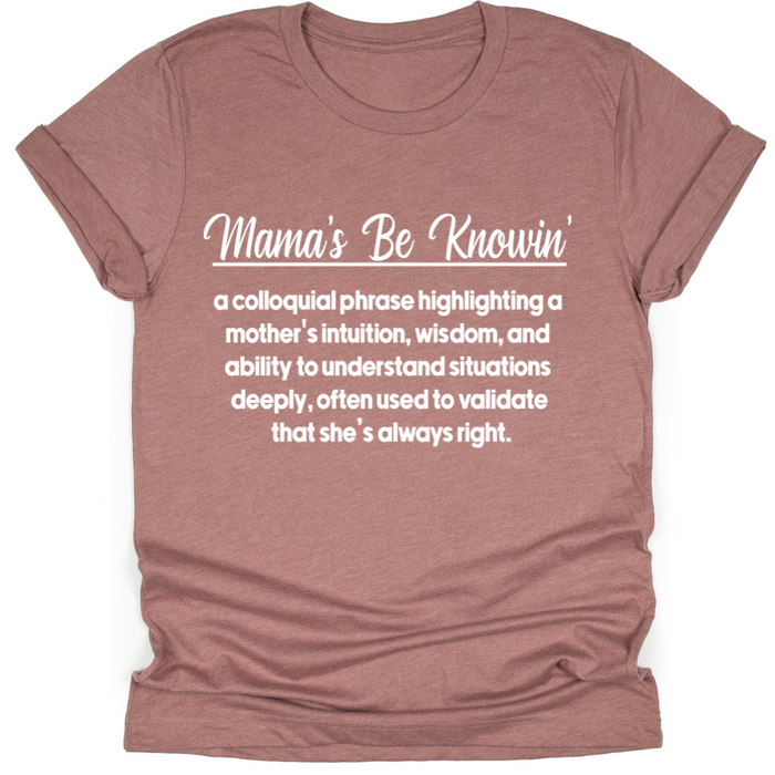 Mama's Be Knowin'