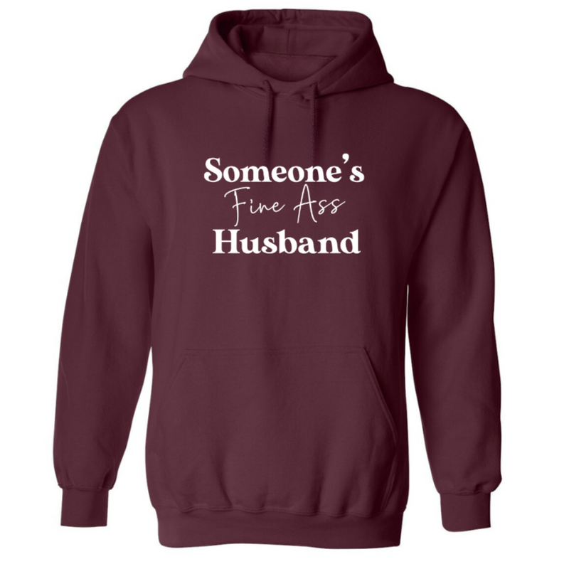 Someone's Fine A** Husband | Hoodie