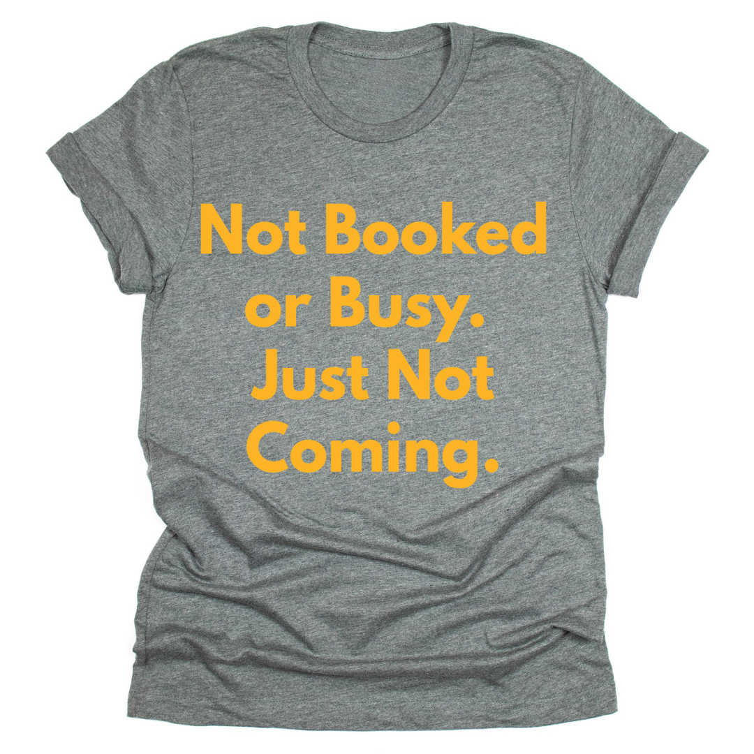 Not Booked Or Busy. – Tahylor Made