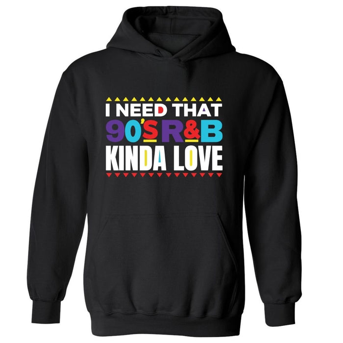That 90’s R&B Kinda Love | Hoodie