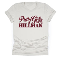 Pretty Girls Go To Hillman