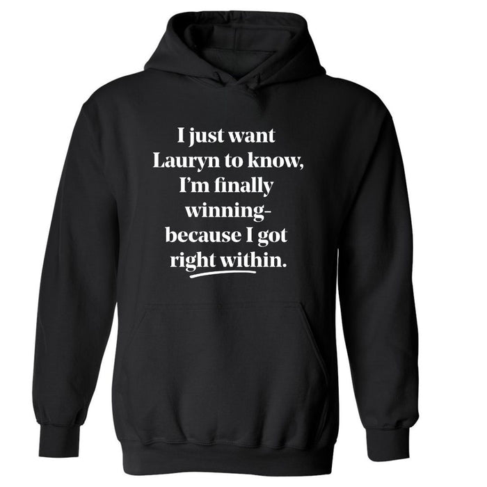 I Just Want Lauryn To Know | Hoodie